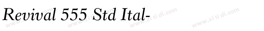 Revival 555 Std Ital字体转换